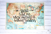 Spirit lead me where my trust is without borders - 20x28 United States of America Map